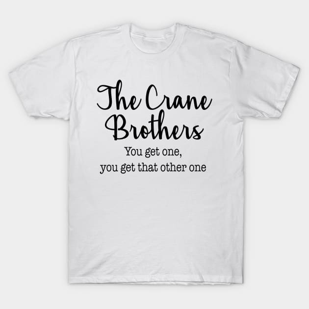 Frasier - The Crane Brothers T-Shirt by qpdesignco